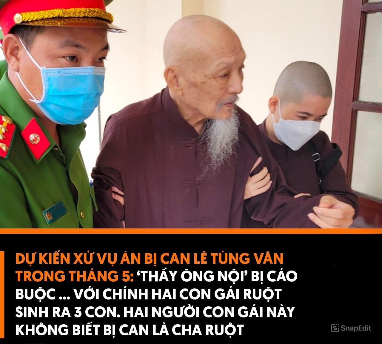 Dự kiến xử vụ án bị cáo Lê Tùng Vân loạn luân với hai con ruột trong tháng 5